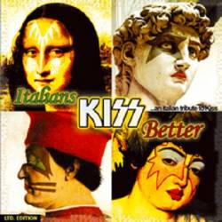 Kiss : Italians Kiss Better
